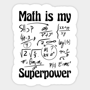 Math Is My Superpower: Equations and Excellence Sticker